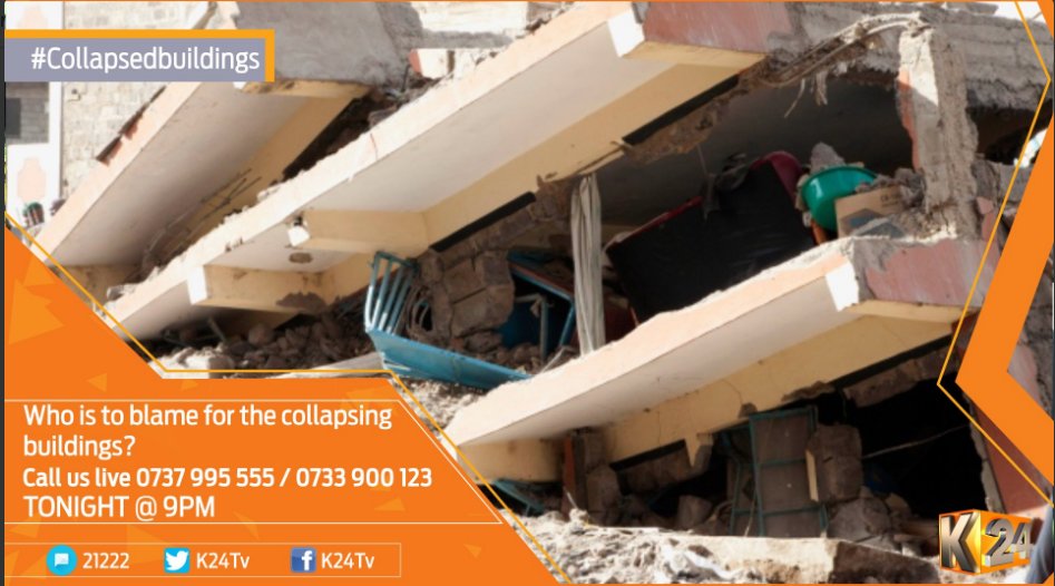 K24Tv's tweet photo. Have Your Say : Who is to blame for the collapsing buildings? #CollapsedBuildings @zawadimudibo @eriknjoka @MayaHayakawa https://t.co/vthru08axM