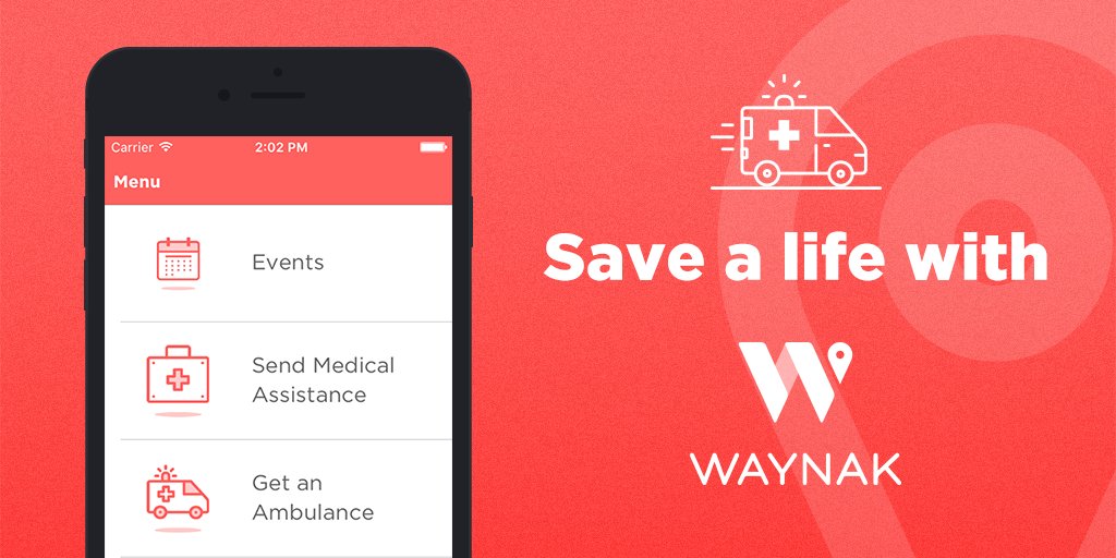 Waynak is the fastest &amp; easiest way to request an ambulance or send medical assistance. Locate yourself click OK &amp; #SaveALife.
#140