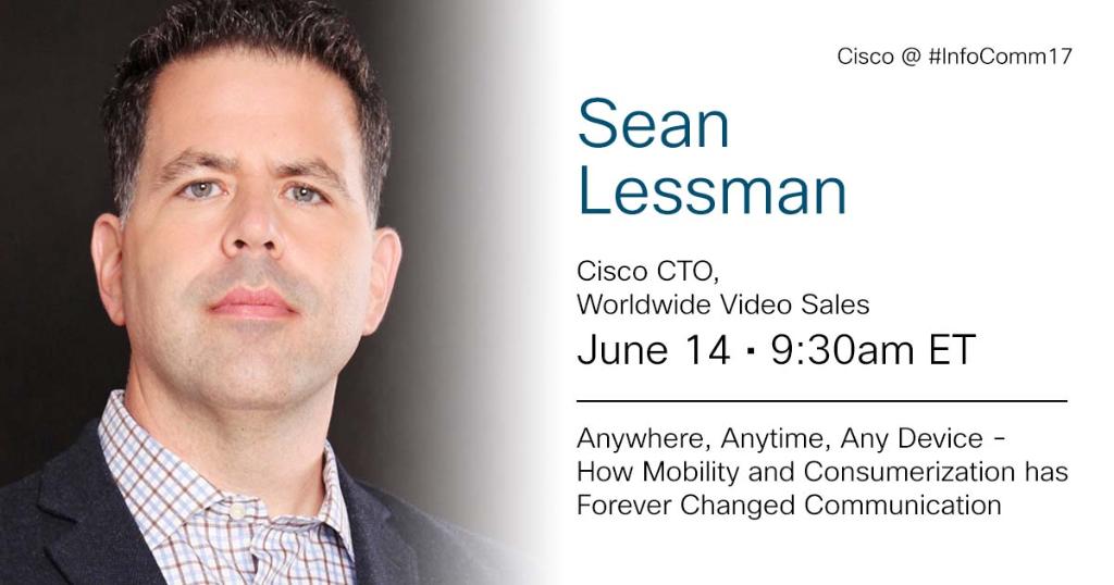 CiscoCollab's tweet photo. At to #InfoComm17? Attend “Anywhere, Anytime, Any Device” w/Cisco’s @seanLessman. June 14, 9:30am ET https://t.co/SR5nSQngAF #mobile https://t.co/iMjS63PiaI