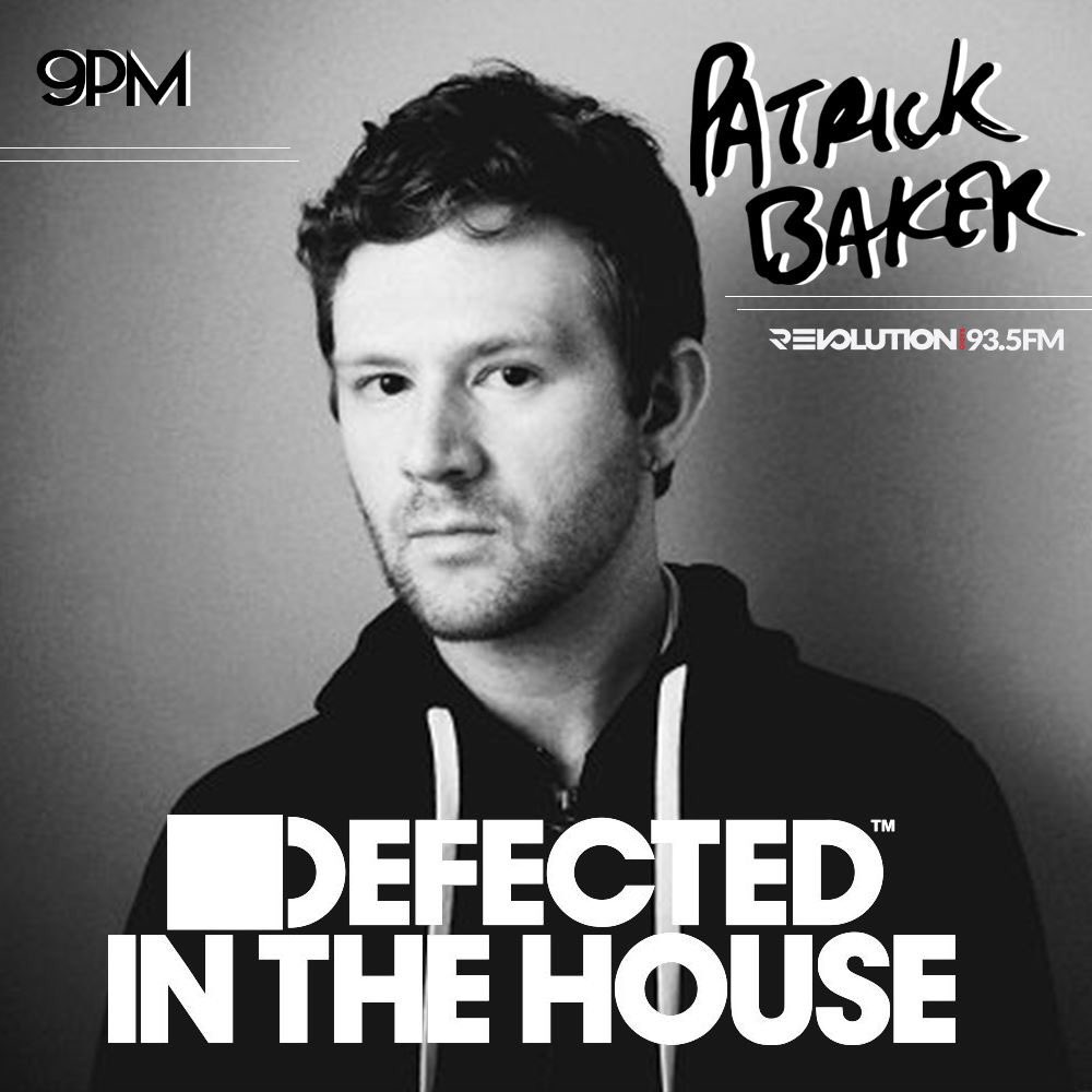 revolution935fm's tweet image. Don't miss #PatrickBaker on  @defectedrecords' radio show -- #DefectedInTheHouse at 9 PM! #DefectedRecords