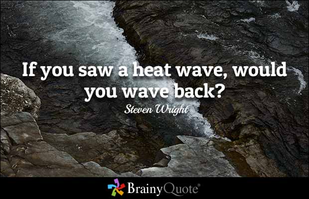 bretongroup's tweet photo. Hope you're having a great week and staying cool. #heatwave https://t.co/0OJ3Xck4oz