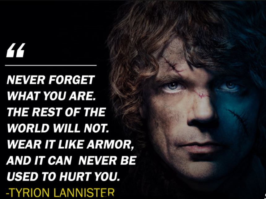 CodeplayLabs's tweet image. Never forget what you are, the rest of the world will not. Wear it like armor and it can never be used to hurt you .
#WednesdayWisdom