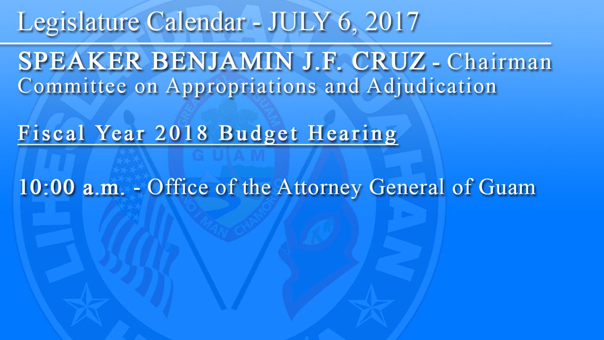 GuamLegislature's tweet photo. July6: Speaker Cruz conducting budget hearing for Office of the Attorney General of Guam. https://t.co/AZCTUH4Wwe