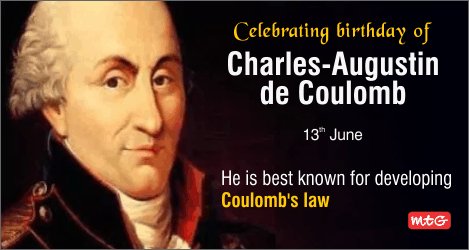 #HappyBirthday to the great #scientist who gave us Coulomb's Law. #CharlesAugustinDeCoulomb
