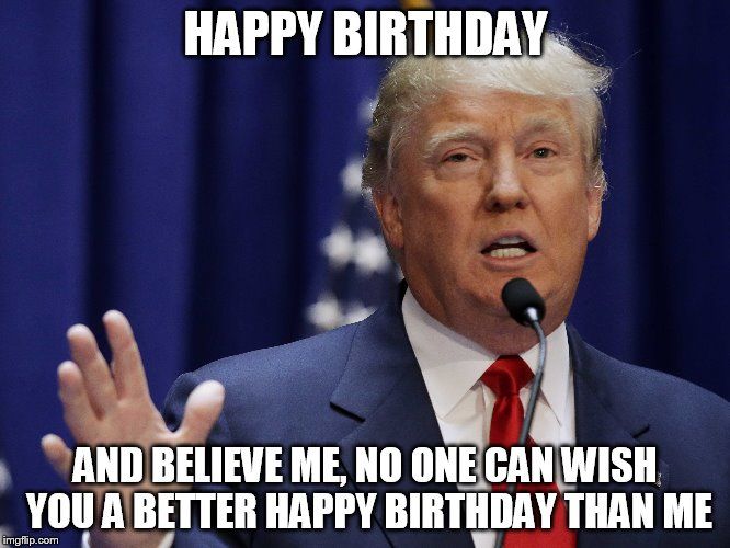 Happy Birthday Mr. President! What is Donald Trump planning for his birthday? -  