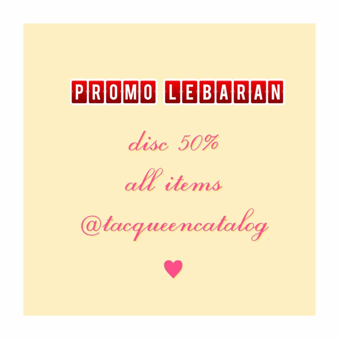Tacqueen_'s tweet photo. Promo Ramadhan nihh untuk semua Customer @Tacqueen_ 💋💋💋 discount 50% hanya sampai tgl 20 Juni ya . Let's shopping ❤ https://t.co/G51N1yh1xa