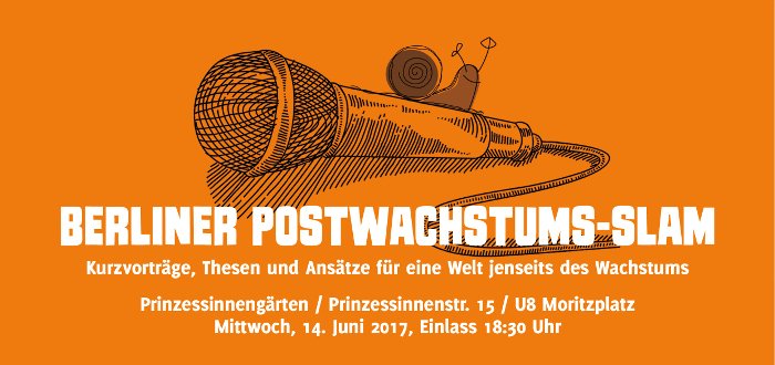 Heute 19:00: Berliner Postwachstums-Slam. Geballtes Wissen rund um die Frage, was nach dem Wachstum kommt. web.facebook.com/events/4383285…