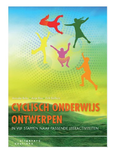 In juli is ons boek Cyclisch Onderwijs Ontwerpen gereed! Een bewerking van 'Opbrengstgericht Onderwijs Ontwerpen' met weer nieuwe inzichten.