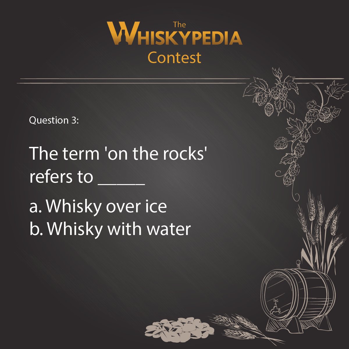 the_whiskypedia's tweet image. #TheWhiskypedia #contest Question No. 3. Follow us, answer all 3 questions correctly, RT &amp;amp; tag us to stand a chance to win!