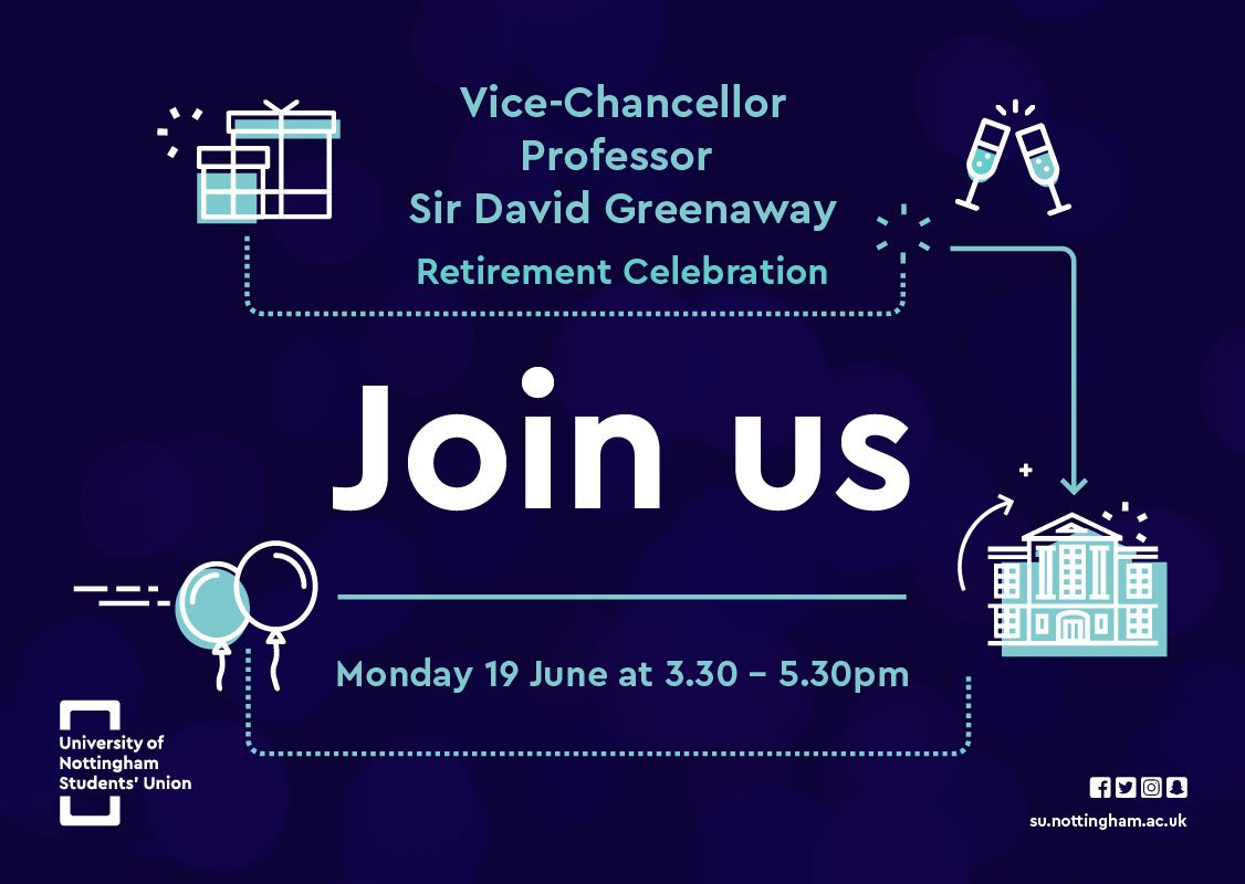 UoNSU's tweet photo. Vice-Chancellor Professor Sir David Greenways retirement celebration is on 19 June. 
Book your place here:
https://t.co/wWU6pxqr6L https://t.co/JCJFM4g9YD