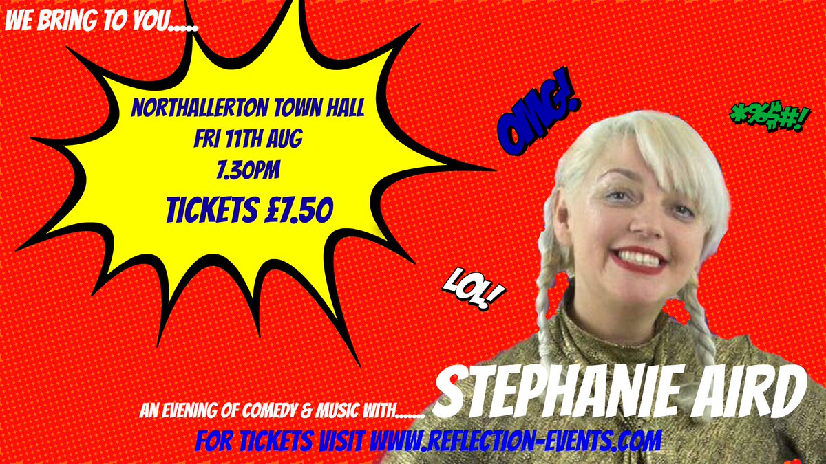 ReflectEvents's tweet image. Tickets for our night of Comedy &amp;amp; Music with the fabulous @StephAird are now ON SALE - reflection-events.com  #northallerton #comedygold