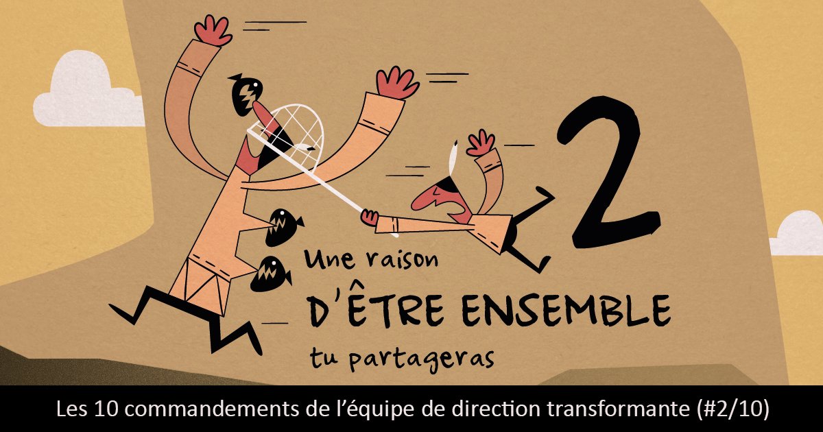 just_Yuman's tweet image. [SÉRIE] Les 10 commandements de l'#ÉquipeDeDirection Transformante : 
#2 | Une #raisondêtre ensemble tu partageras !
bit.ly/2s0rDy2
