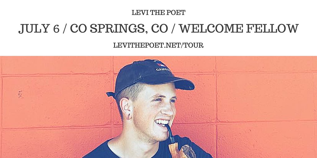 levithepoet's tweet photo. Levi The Poet
Summer '17 Tour
Jul 6 βΒ Colorado Springs, CO
TICKETS: Available At The Door Only
#levithepoet https://t.co/d24oO6EXg8