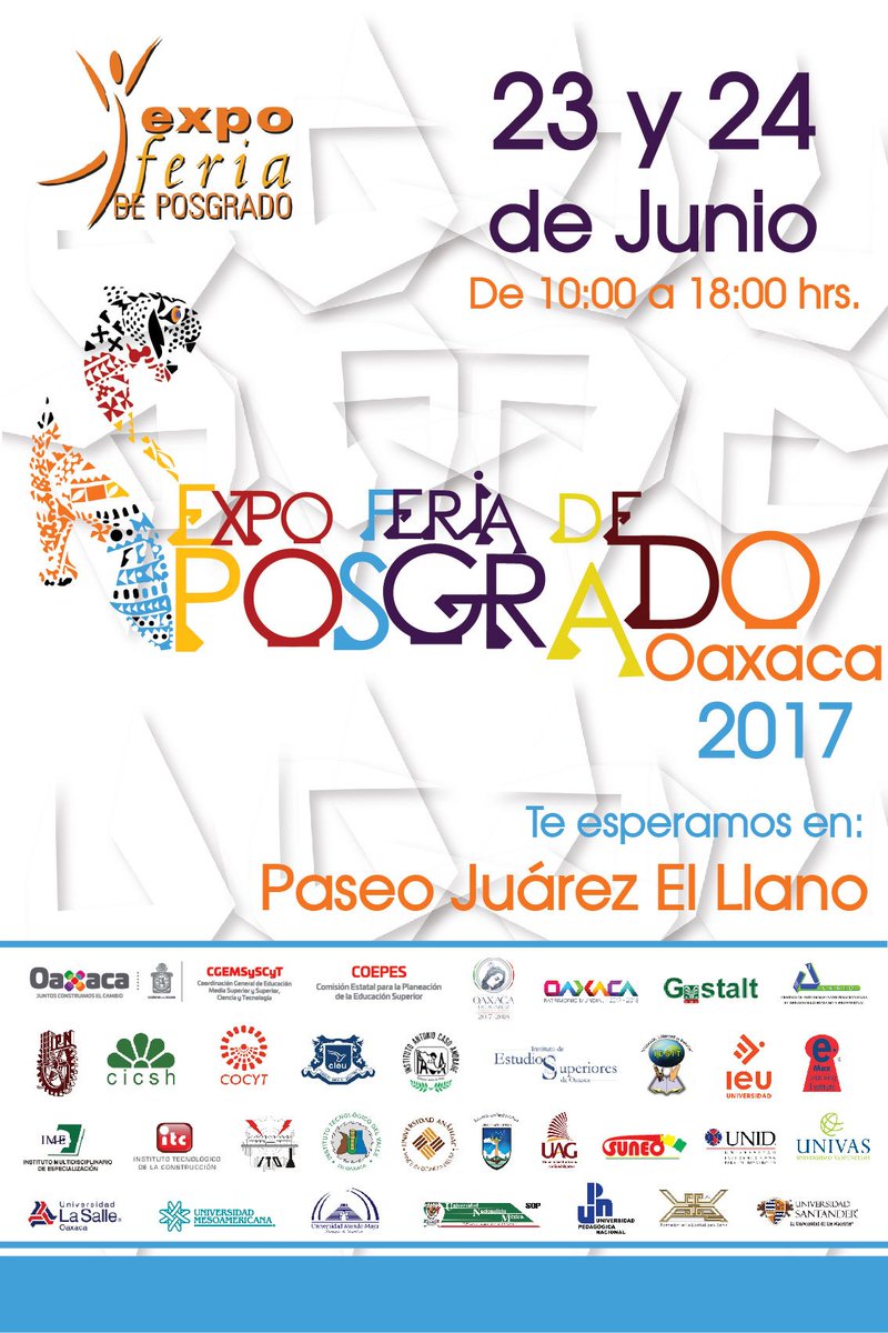 CGEMSSCT_GobOax's tweet photo. La Coordinación General te invita a la #ExpoFeriadePosgrado Oaxaca 2017 en Paseo Juárez el Llano los días 23 y 24 de junio, 10:00 hrs. https://t.co/PTlCK9d7eh