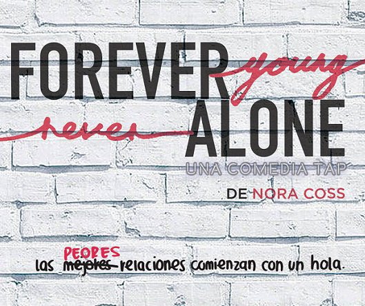 cotidianomexa's tweet photo. Obra que parte del absurdo de las relaciones humanas, @ForeverYNAlone, de  @noracoss mar. y mié. 9 pm Lorenzo Café-Bar @ForoShakespeare https://t.co/QRnpRwAkDj