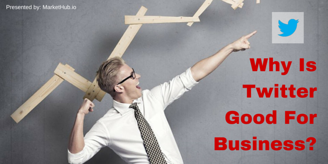 8 Reasons Why Twitter is Good for Business markethub.io/why-is-twitter…  #SocialMedia #Twitter