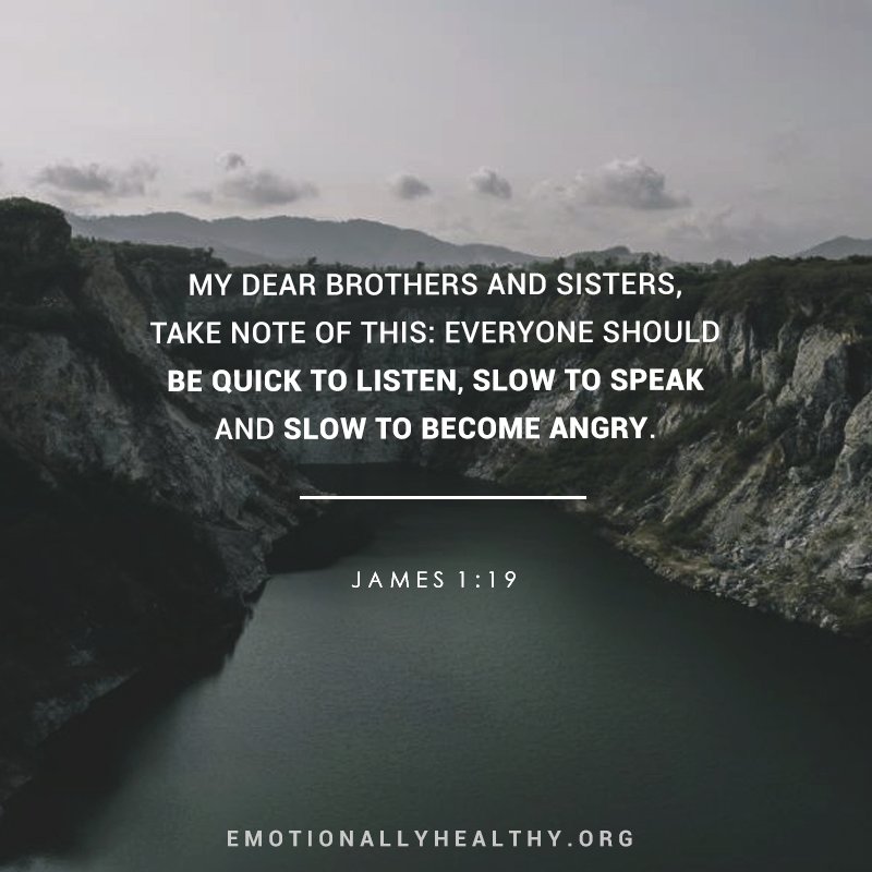 EHDiscipleship's tweet photo. Be quick to listen, slow to speak, slow to become angry. https://t.co/jqyyiV9tFt