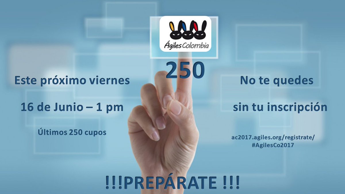AgilesColombia's tweet photo. Este viernes 16 de junio a la 1 p. m., los últimos 250 cupos. ¡No te quedes sin el tuyo!
https://t.co/9kXGdIJFJM
#AgilesCo2017 https://t.co/WdRaEVfiFN