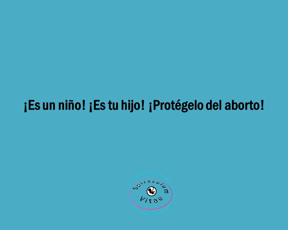 SpiVitae's tweet photo. ...¡Es tu hijo! ¡Protégelo del aborto!
#SpiráculumVitae
#MarchaVida
#Prolife https://t.co/rPID3QhyXA