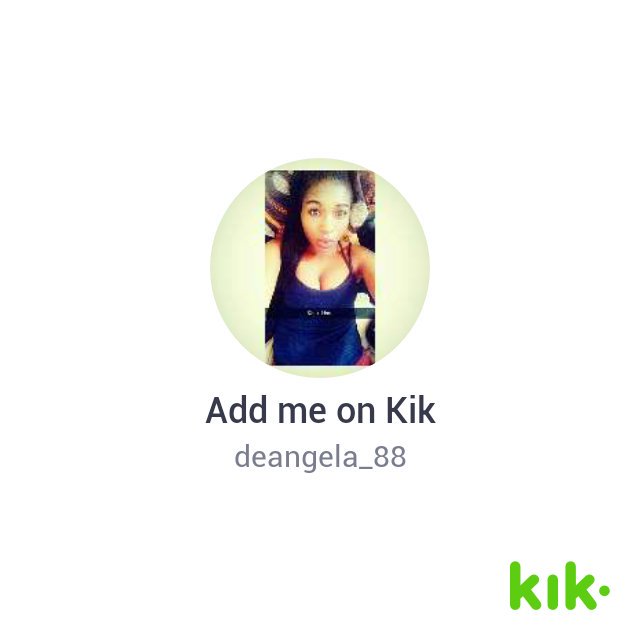 Deangela09's tweet photo. Hey! I'm on Kik - my username is "deangela_88" https://t.co/a5i7QWcCp3 https://t.co/8nHKVhAYSI