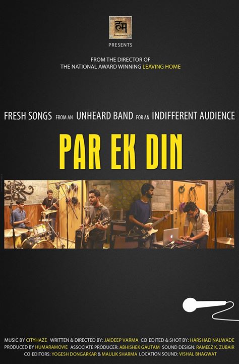 CityHazeIndia's tweet photo. Delighted to announce the upcoming documentary on CityHaze titled 'Par Ek Din'. Produced by @HumaraMovie. Watch this space for more. #Music https://t.co/UpIGDO6Pl3