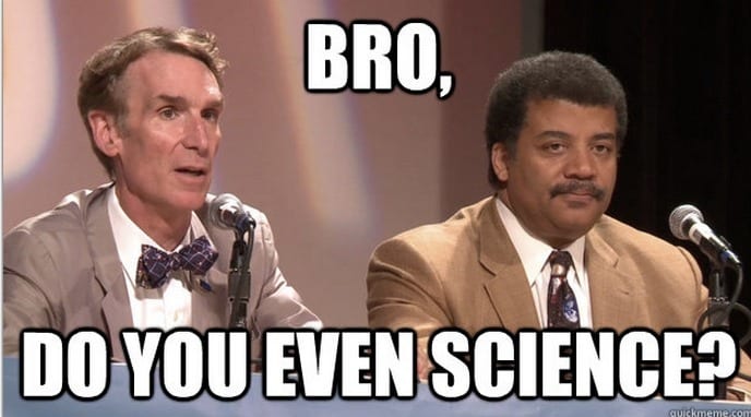 sciencehumorfb's tweet photo. Science is a verb! So say  @BillNye &amp; @neiltyson #sciencehumor #science #humor #joke #meme https://t.co/W4f3rIP9in