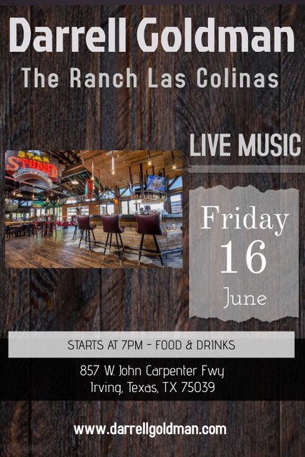 DarrellGoldman1's tweet photo. Friday night I'll be acoustic @theranchlascolinas 7p! #irvingtx #lascolinas #texacountry #darrellgoldman https://t.co/iiVU0MCe9S