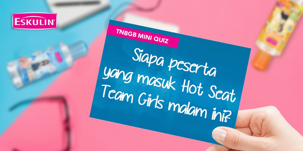 EskulinID's tweet photo. Siapa aja hotseaters Team Girls malam ini? Yuk, jawab dan sertakan #EskulinTNBGB buat dapetin hadiah voucher @ Rp 200K utk 2 pemenang  😊 https://t.co/w1b0hzRIVy