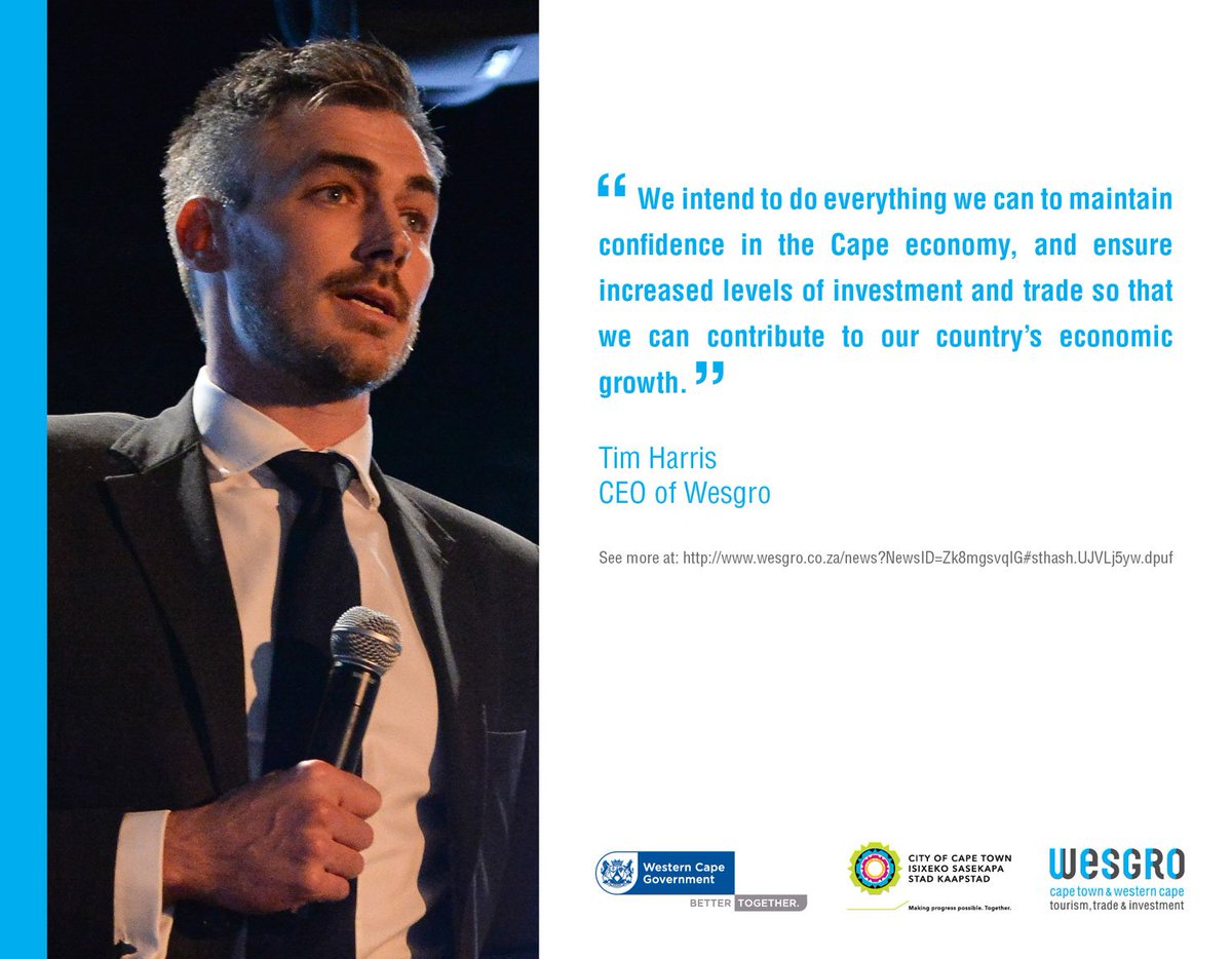 Wesgro's tweet image. We will do everything we can to ensure increased levels of investment and trade so that we can contribute to #SAeconomy - @timharris #wesgro