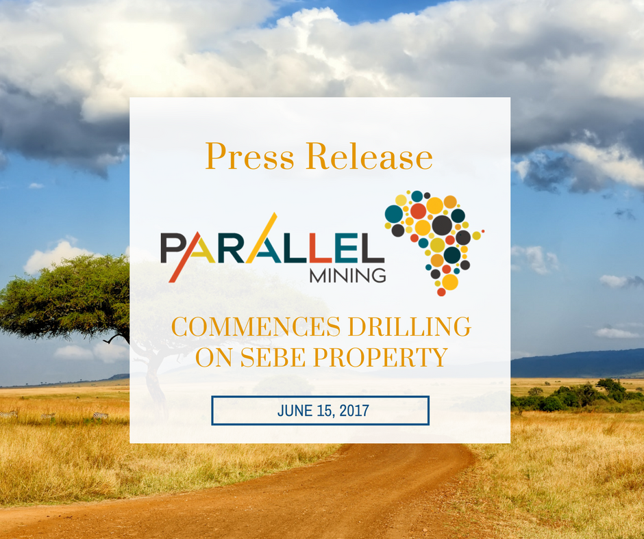 ParallelMining's tweet image. TSX-V: PAL June 15, 2017 PARALLEL MINING COMMENCES DRILLING ON SEBE PROPERTY goo.gl/cuiSEb #PressRelease #StockMarket #GoldStock
