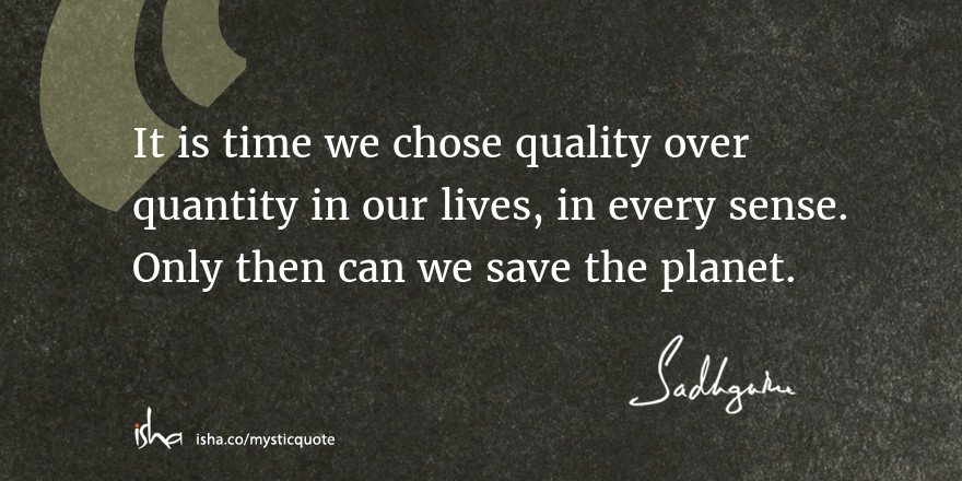 ishafoundation's tweet photo. #SadhguruQuotes #SavePlanet https://t.co/nymmtt5qNC