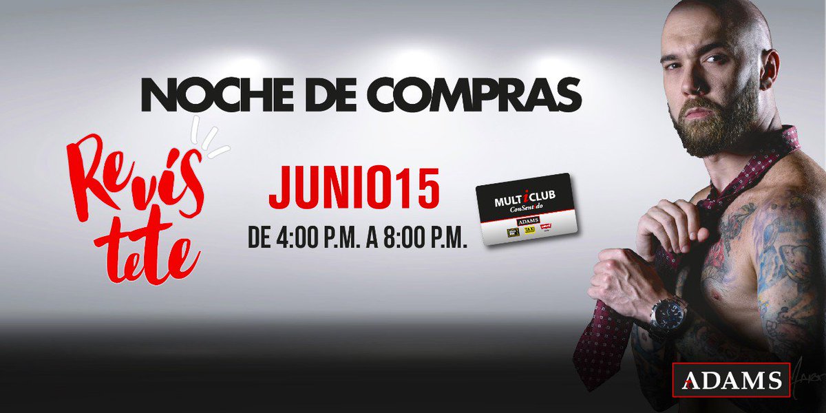AdamsStorePTY's tweet image. Gran “Noche de Compras” hoy 15 de junio 2017 en @AdamsStorePTY con descuentos para nuestros clientes consentidos, de 4pm a 8pm. #Revístete.