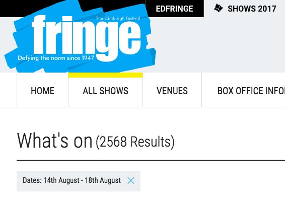 Not difficult - 2568 Results to sift through. <a href="/edfringe/">Edinburgh Festival Fringe</a> #EdFringe17