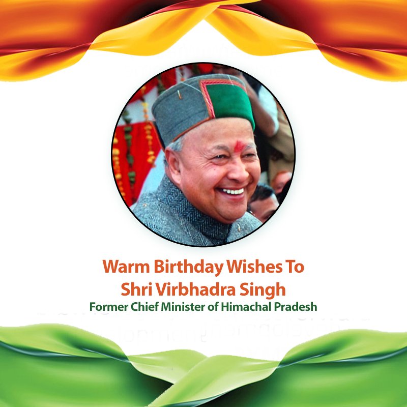 Wishing Shri Virbhadra Singh a very Happy Birthday! 
