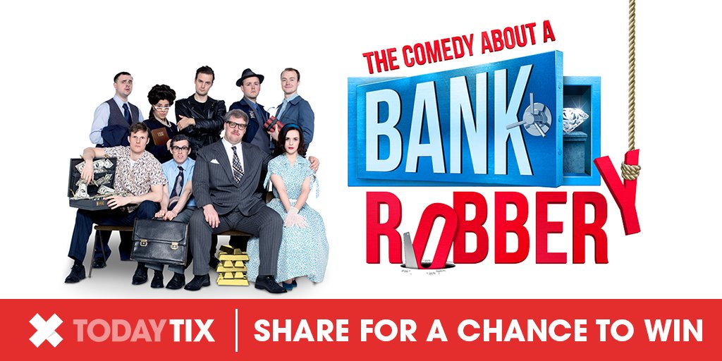 TodayTixUK's tweet photo. RT to WIN a pair of tickets to see the hilarious @BankRobberyPlay! T&amp;Cs: https://t.co/CqfvZyFGwO #TTGiveaway https://t.co/pCcFVV1K1G