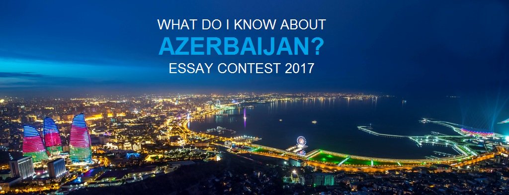 #Azerbaijan Embassy to Indonesia announced Essay Contest 2017 for Indonesian citizens (age 16-29)
Q&amp;A to: AzEmbID.contest2017@gmail.com