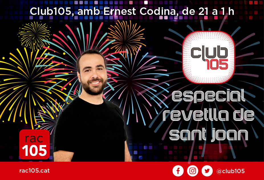 Tenim la millor música per la teva #RevetlladeSantJoan !🎉🎉🍾 A partir de les 21h, una edició del <a href="/club105/">Club105</a> amb <a href="/ernestcodina/">Ernest Codina</a> feta a mida!!!👌