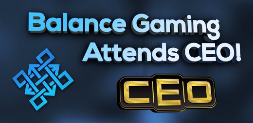 EsportsBalance's tweet image. Excited to announce #TeamBalance will be attending #CEO2017! ✌
