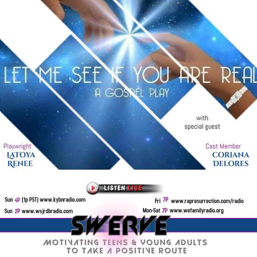 swerve_TA's tweet photo. This weekend on SWERVE the gospel play "Let me see if you are real". We're talking to the playwright Latoya Renee &amp; Cast member Coriana! https://t.co/FTx80tKOsm