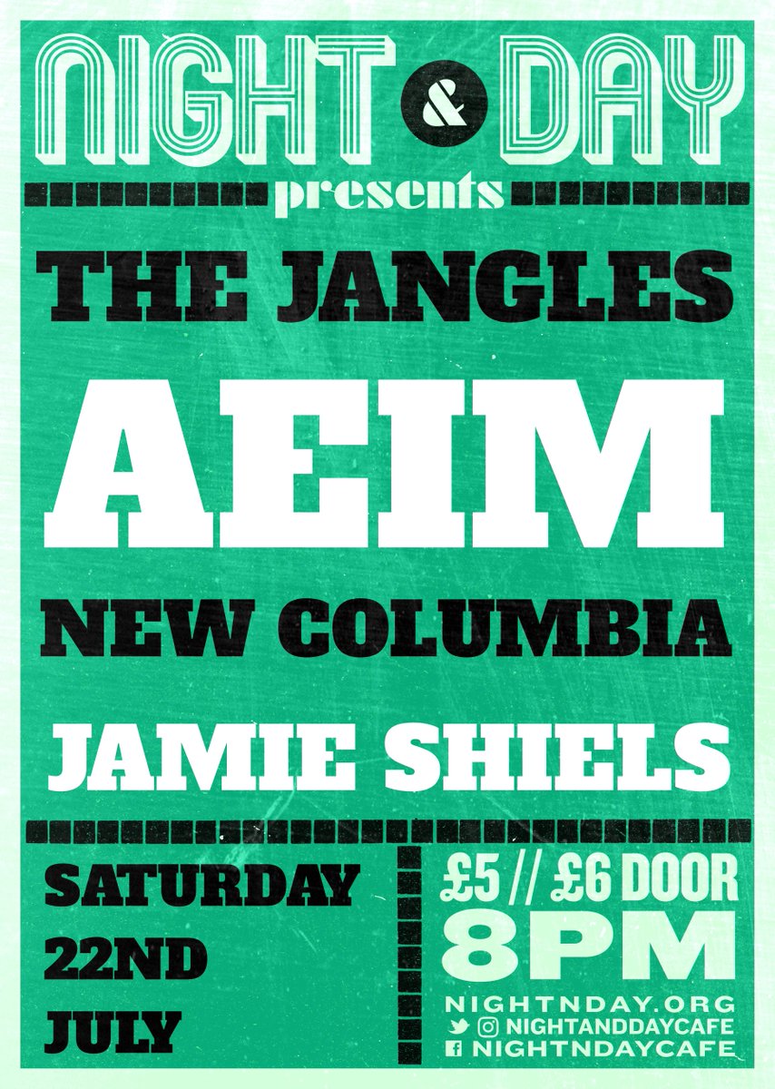 Night & Day Cafe (@nightanddaycafe) on Twitter photo SAT 22 JULY >>> See <a href="/TheJanglesBand/">The Jangles</a> <a href="/AEIMmusic/">A E I M</a> <a href="/NewColumbiaBand/">New Columbia</a> <a href="/JamieShiels_/">JamieShielsMusic</a> SAT 22 JULY >>> See <a href="/TheJanglesBand/">The Jangles</a> <a href="/AEIMmusic/">A E I M</a> <a href="/NewColumbiaBand/">New Columbia</a> <a href="/JamieShiels_/">JamieShielsMusic</a>