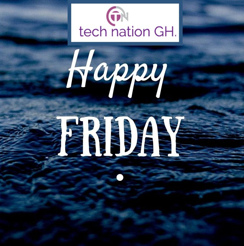 TechNationgh's tweet image. Friday is here again #Happyweekend #Loveit #Staysafe