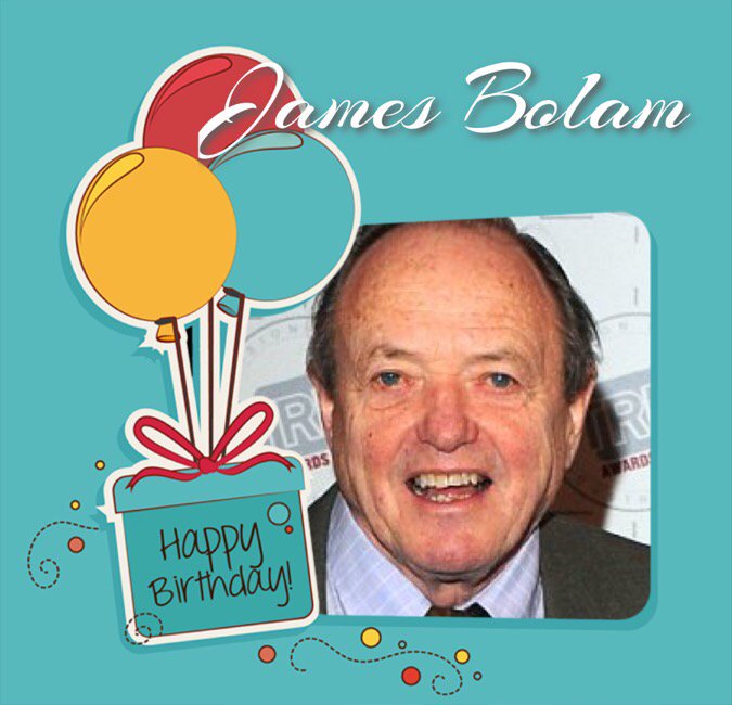 Happy Birthday James Bolam, Garry Roberts, Ian Mosley, Tom Wyner, Iain Matthews, Tommy Hortor & Eileen Atkins    