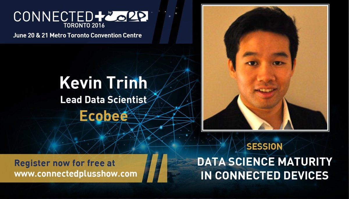 CPLUS_TO's tweet photo. Discuss Data Science Maturity in Connected Devices with Kevin Trinh of @ecobee at #CPLUS. See more: https://t.co/x6eRWGmmpg https://t.co/oFVADoQJ7R
