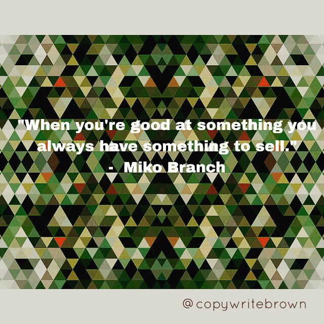 CopyWriteBrown's tweet photo. #readandreap
"When you're good at something you always have something to sell."
- Miko Branch
@MikoBranch https://t.co/XLJTxNrRy4