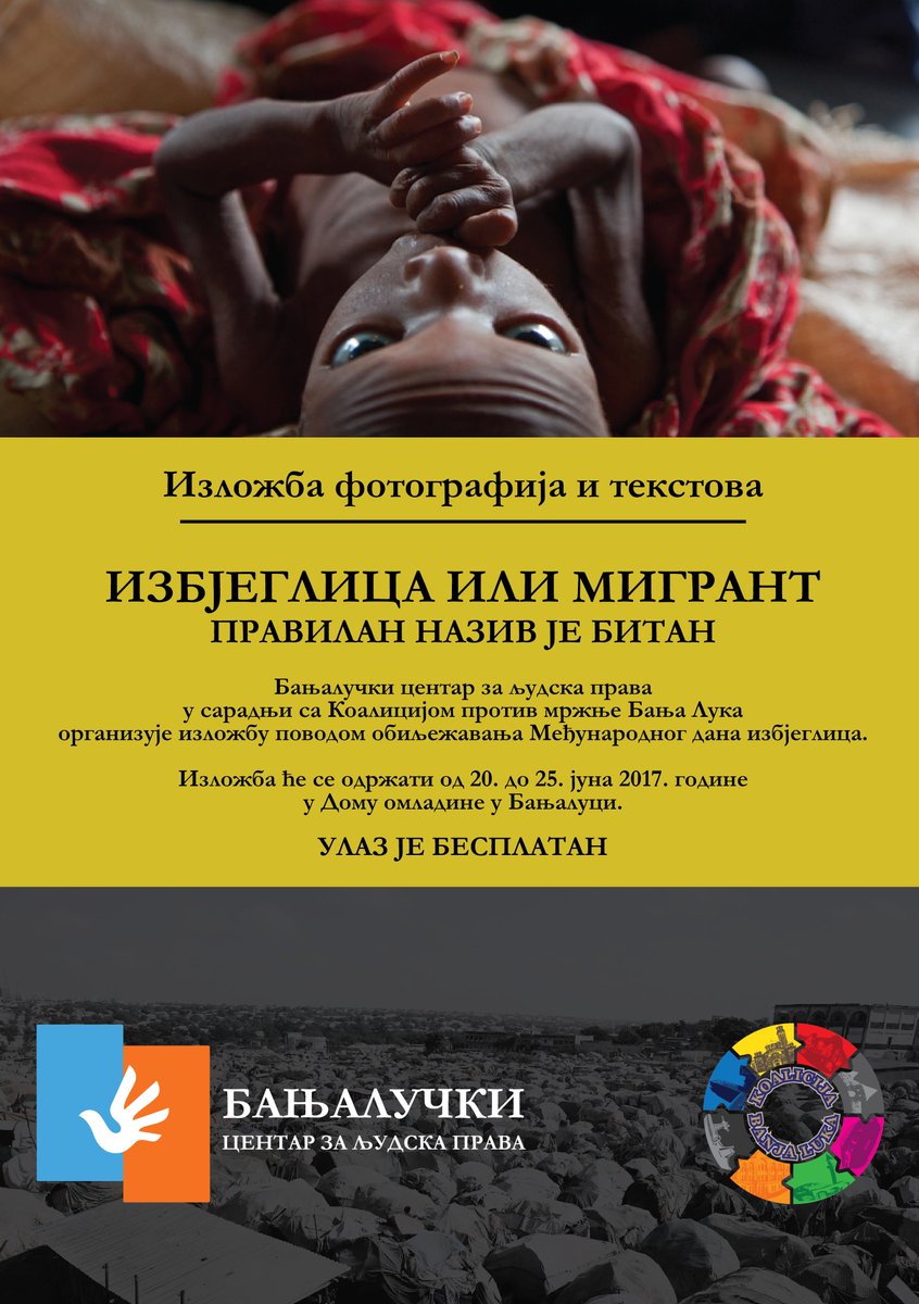 blcentar's tweet photo. Otvaranje izložbe je 20.6.2017. godine u 18:00 časova u Domu omladine u Banjaluci. Pridružite nam se. #HumanRights #Refugees https://t.co/wcFzr7R5nZ