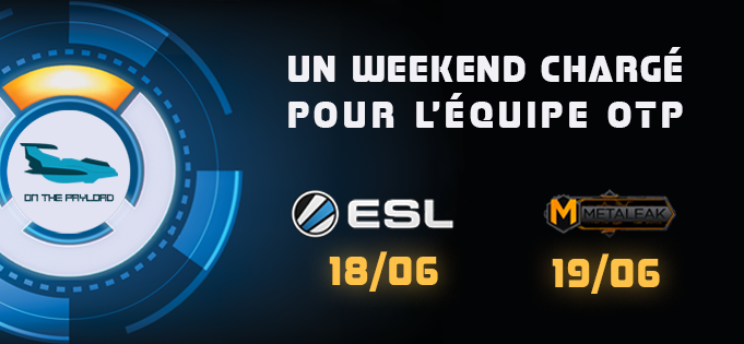 Team_OTP's tweet photo. Gros WE en prévision pour la OTP. 2 Tournois @PlayOverwatch avec les @ESL EU et les @MetaCupSeries de @TeamMetaleak https://t.co/UMuvthuNcN