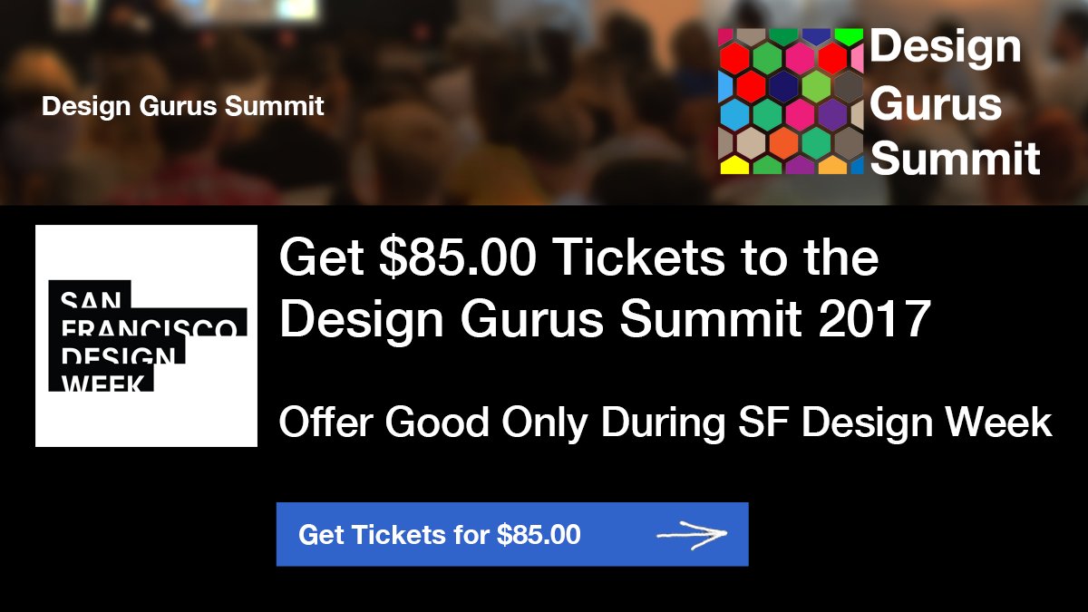 weareuncharted's tweet photo. $85.00 tickets to the Design Gurus Summit 2017: Offer good during SF Design Week only. #SFDW #FDW2017 https://t.co/wf8WAZJ9F1 https://t.co/5Kq6qCbPz4