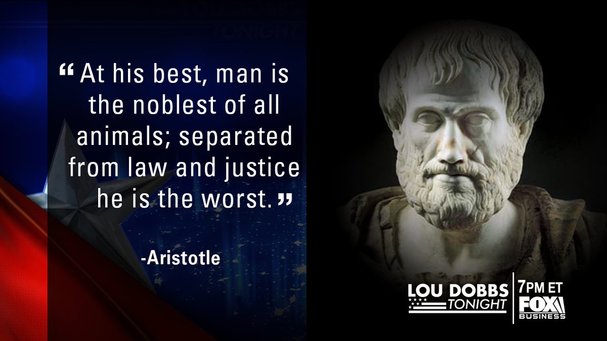 LouDobbs's tweet image. Tonight&apos;s #QuoteoftheDay by Aristotle! #Dobbs