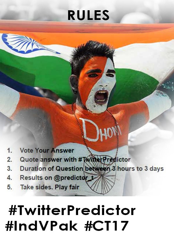 predictor_t's tweet image. #TwitterPredictor
Rules of the Game.
Predict and Play the Finals!
#INDvPAK #IndVsPak #Indvpakfinal #CT17 #CT17Final