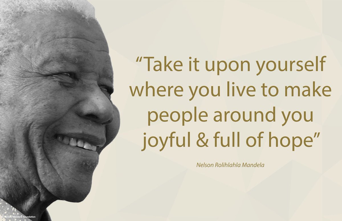 "Take it upon yourself where you live to make people around you joyful &amp; full of hope" #LivingTheLegacy #MadibaRemembered